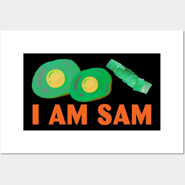 Funny Fried Green Ham and Eggs Days I Am Sam Wall Art by Barefaced 